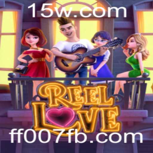A Experiência Fascinante de ReelLove: Mergulhe no Entusiasmo do ff007f Bet